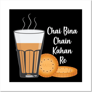 Chai Bina Chain Kahan Indian Tea Cup Glass Biscuits Posters and Art